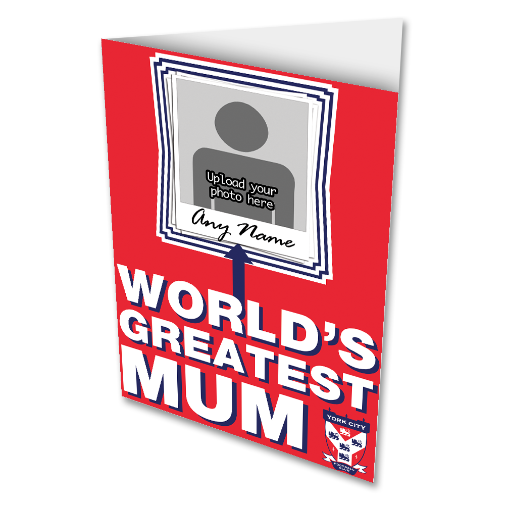 Personalised Greeting Card York City FC World's Greatest Mum Add Any Name & Photo
